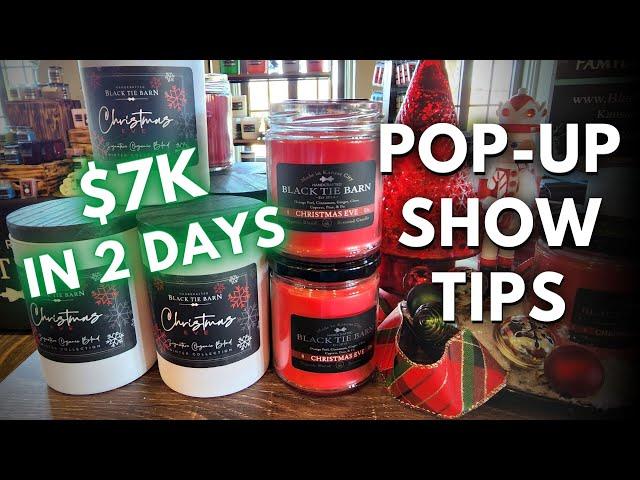 Sold $7000 in Candles at Recent Holiday/Craft Fair Show (Tips for Setup, Inventory, Sales, etc)