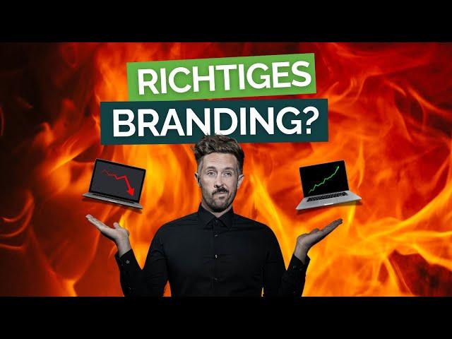 Richtiges Branding? | Die ULTIMATIVE Anleitung für UNTERNEHMER