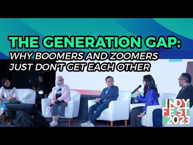 The Generation Gap: Why Boomers and Zoomers Just Don't Get Each Other? - #INDYFEST2023