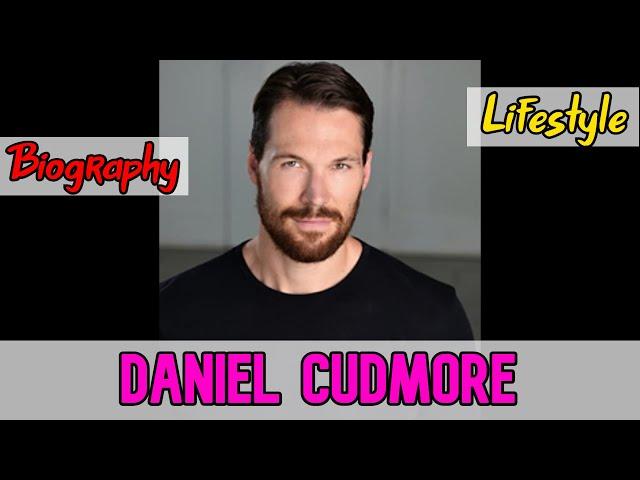 Daniel Cudmore Canadian Actor Biography & Lifestyle