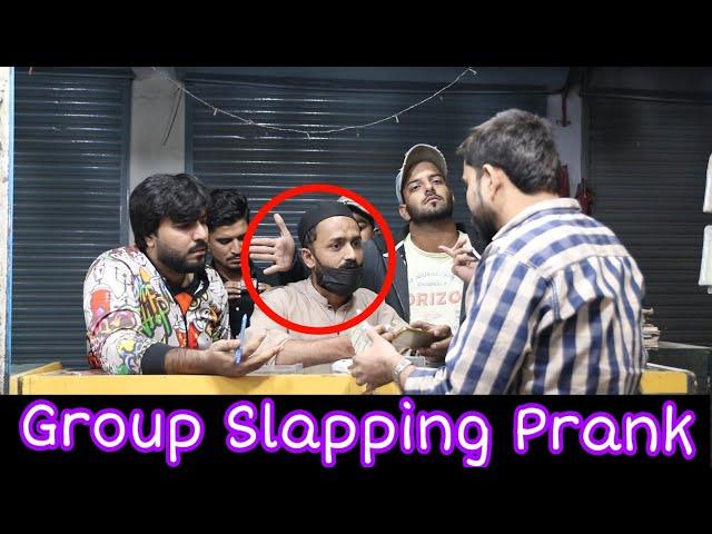 Group Slapping Prank | Pranks In Pakistan | Desi Pranks 2.O