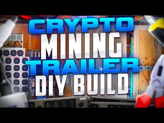 Custom DIY Crypto Mining Trailer | Full How to Guide