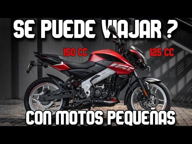 ¿Se puede viajar con una moto de baja cilindrada? 150cc , 125cc | Consejos y Tips