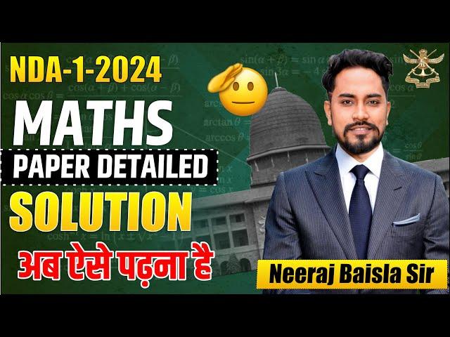 NDA-1-2024 MATHS PAPER DETAILED SOLUTION | NDA 21 APRIL MATHS DETAILED SOLUTION BY COACH SIR