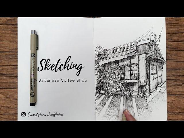 Pen & Ink Drawing #36 | Sketching A Japanese Coffee Shop