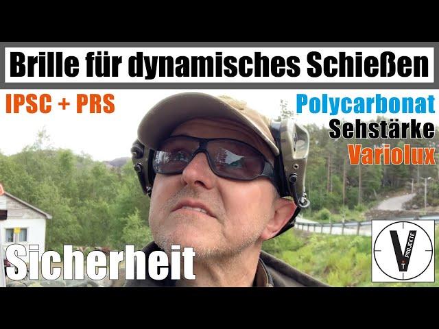 Schießbrille für dynamisches Schießen • Sicherheit und Sehstärke • für IPSC und PRS • dynamisches LR