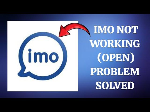 How To Solve imo App Not Working(Open) Problem|| Rsha26 Solutions