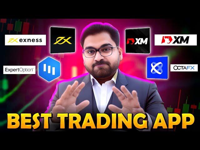 Best Trading App For Forex & Stock Exchange Trading | IQ OPTION, XM , EXNESS, EXPERT OPTION & More