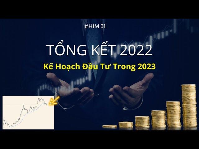 2022 Review - Kế Hoạch Tích Lũy Cho Năm 2023 - Những Token Mình Quan Tâm