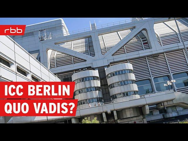 Die Zukunft des ICC Berlin: Zwischen Vergangenheit und Vision | rbb Kultur