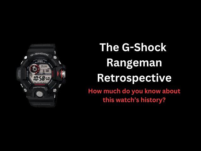 The Casio G-Shock Rangeman Retrospective