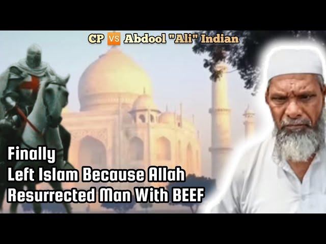 CP  Abdool "Ali" Indian - Finally Left Islam Because Allah Resurrected Man With BEEF |Q&A