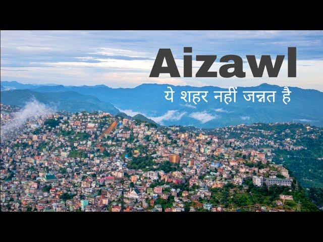 Aizawl City | India's most educated capital | Northeast 