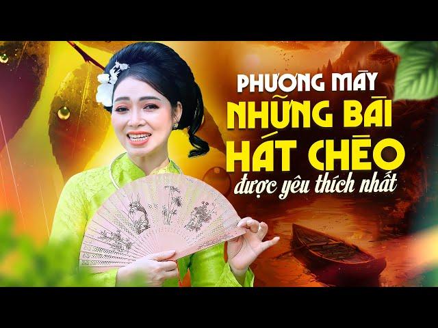 Tuyển tập những bài hát chèo được yêu thích nhất của NSUT Phương Mây. Hát chèo Phương Mây hay nhất