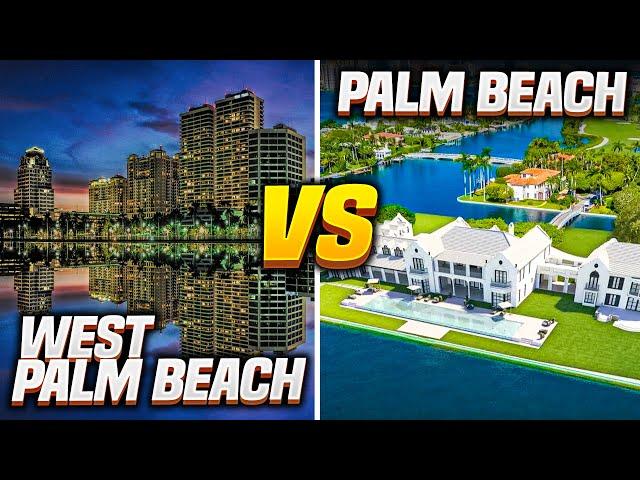 Which is Better, West Palm Beach or Palm Beach?