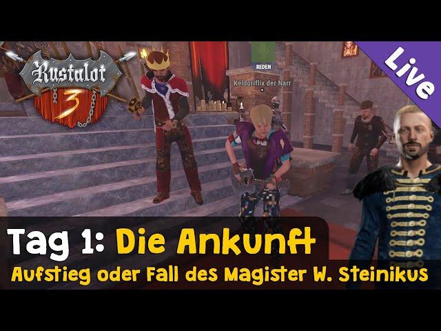 Rustalot 3 - Tag 1  Die Ankunft  Aufstieg oder Fall des Magisters W. Steinikus (Live-Aufzeichnung)