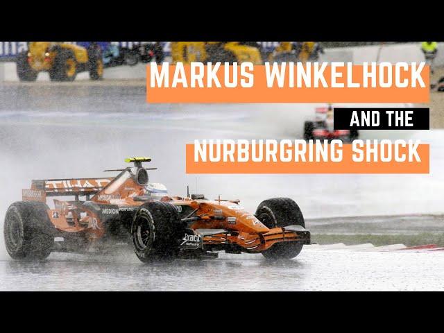 Markus Winkelhock & The Nürburgring Shock