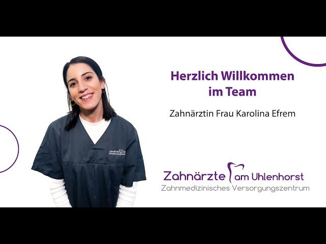 Herzlich Willkommen im Team. Zahnärztin Karolina Efrem