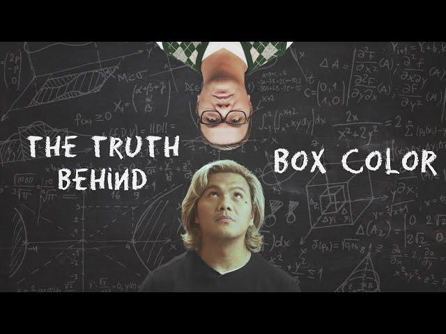 THE TRUTH BEHIND BOX COLOR