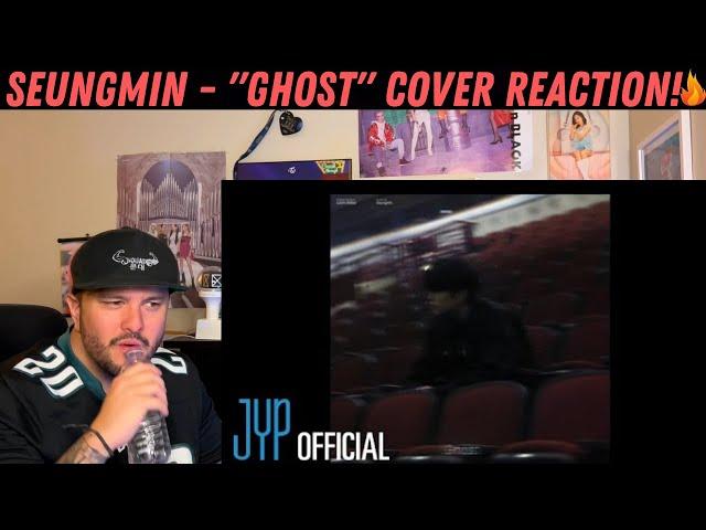 SEUNGMIN - "Ghost" Cover Reaction!