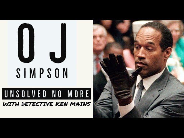 OJ Simpson | Deep Dive | Guilty or Innocent | A Real Cold Case Detective's Opinion