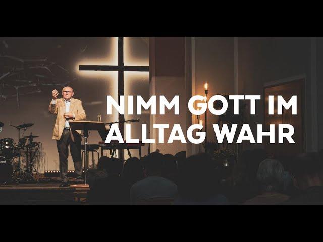 Nimm Gottes Wirken in deinem Alltag wahr - Jakob Tiessen