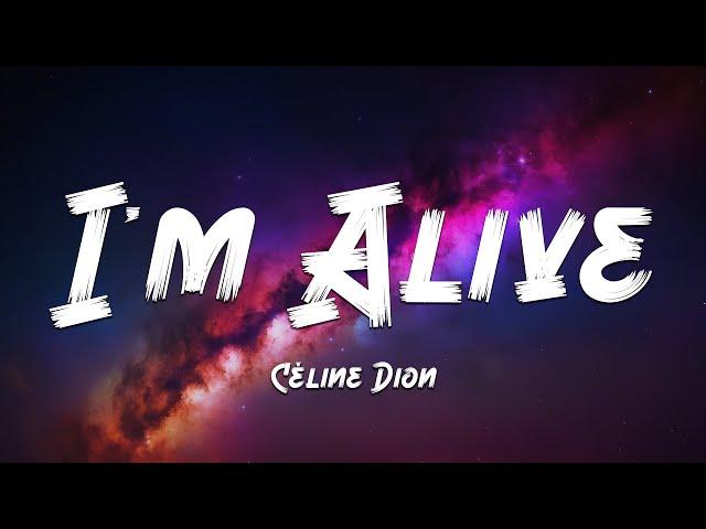 Céline Dion - I'm Alive (Lyrics) 