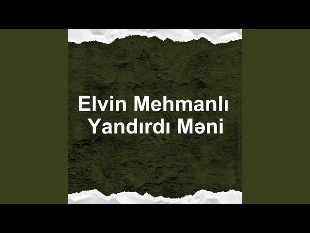 Yandırdı Məni