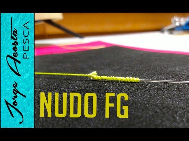 NUDO FG - Como hacerlo FÁCILMENTE  - Nudo para unir linea trenzada con tu lider