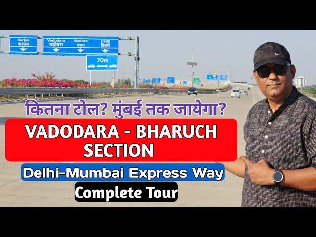 "Exploring the Newly Opened Vadodara Bharuch Section of the Delhi Mumbai Expressway"