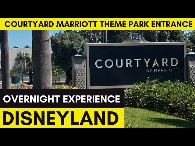 Courtyard Marriott Theme Park Entrance Anaheim Overnight Experience | Disneyland