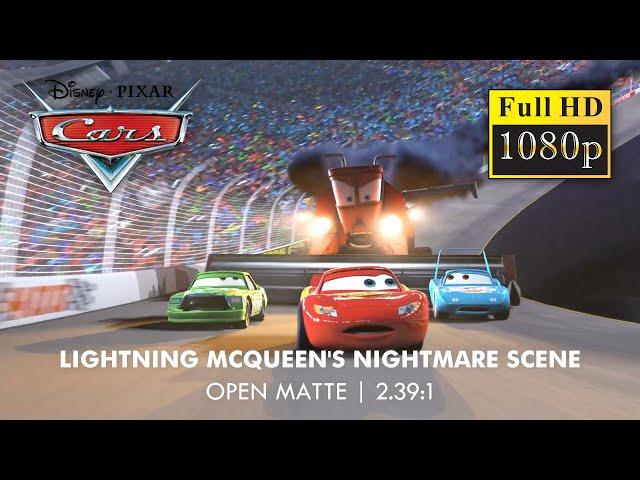 Cars | Lightning McQueen's Nightmare scene [1080p HD/4K Upscale | Open Matte | 2.39:1]