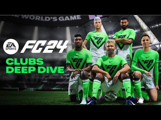 EA SPORTS FC 24 | Official Clubs Deep Dive