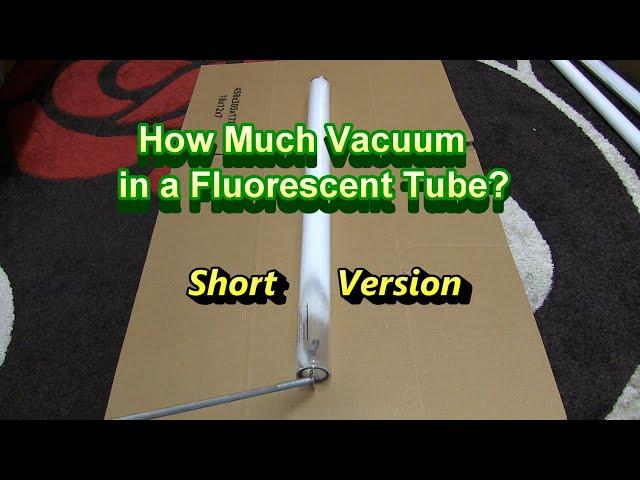 Fluorescent Tube Sucks Up Water (Short Version)