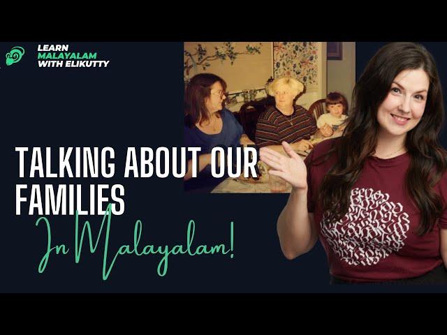 Talk about families: Malayalam Beginner Series Lesson 7