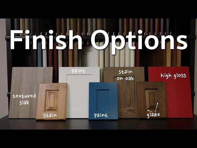 Cabinet Finish Options