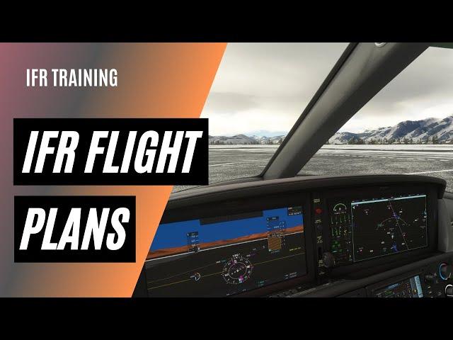 How to Plan an IFR Flight | IFR Clearances | IFR Flight Plan | IFR CRAFT