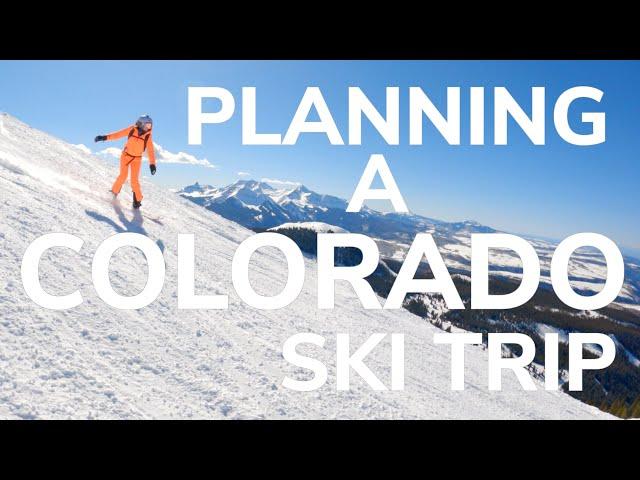 Planning a Colorado Ski Trip Ultimate Guide | Snowboard Traveler