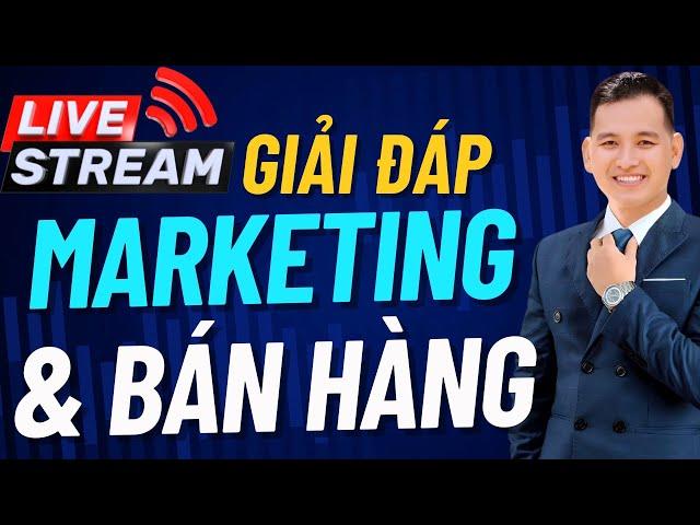 Giao Lưu và Giải Đáp Marketing, Kinh Doanh, Khởi Nghiệp, Kiếm Tiền & Chém Gió Bla Bla...Số 001