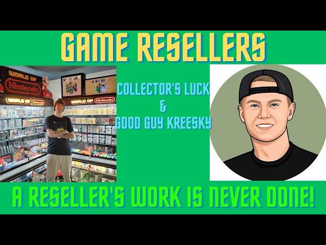 A Reseller's Work is Never Done! ( Collector's Luck & Kreesky )