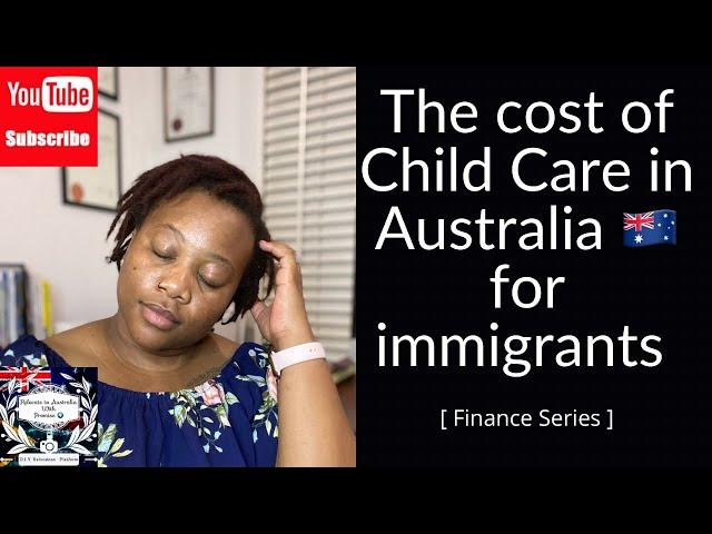 The cost of Child Care in Australia for immigrants| S4E5| Finance Series | D.I.Y Relocation Platform