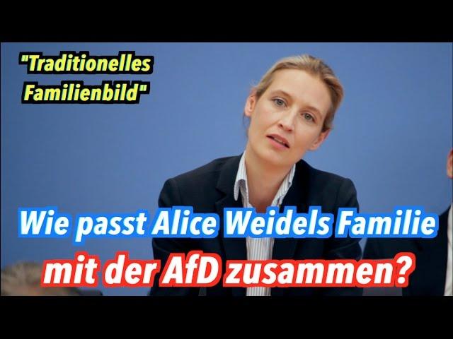 Zum Familienbild der AfD: Lebt Alice Weidel in einer "Familie"?