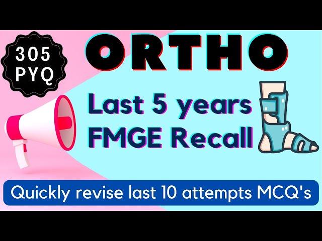 ORTHO Last 5 Year Questions/ Quickly revise last 5 year MCQ's