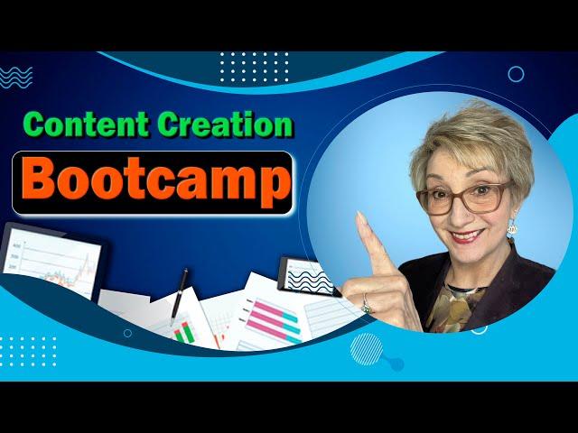 Content Creation Bootcamp