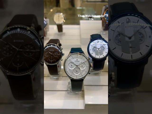  Premium Titan Watches Under 10k | Titan Men Watch | Premium Men Watch  #subscribe