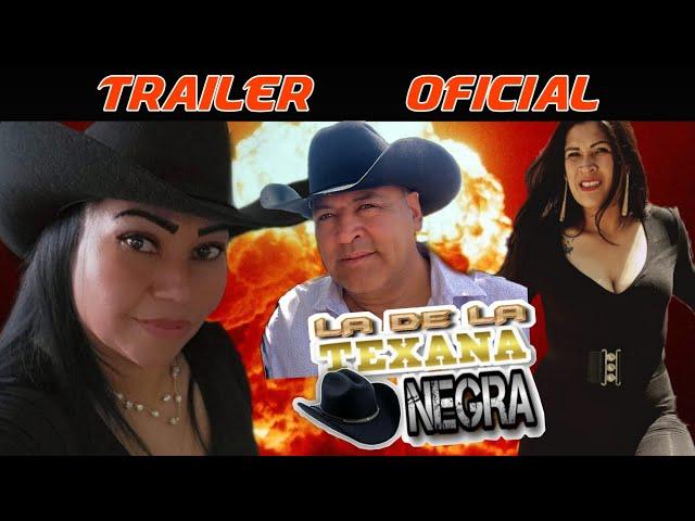 La de la TEXANA NEGRA | TRAILER OFICIAL.