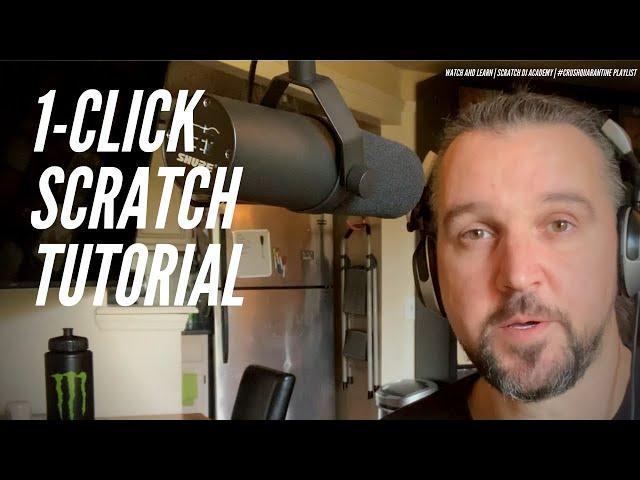 1-Click Scratch | Watch And Learn | Scratch DJ Academy