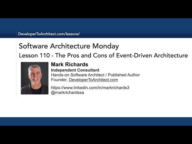 Lesson 110 - The Pros and Cons of Event Driven Architecture