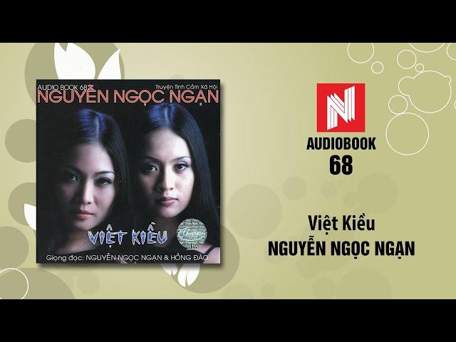 Nguyễn Ngọc Ngạn | Việt Kiều (Audiobook 68)