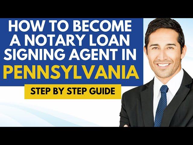 How To Become A Notary Loan Signing Agent In Pennsylvania - Notary Signing Agent In Pennsylvania